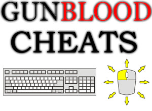GunBlood Cheats